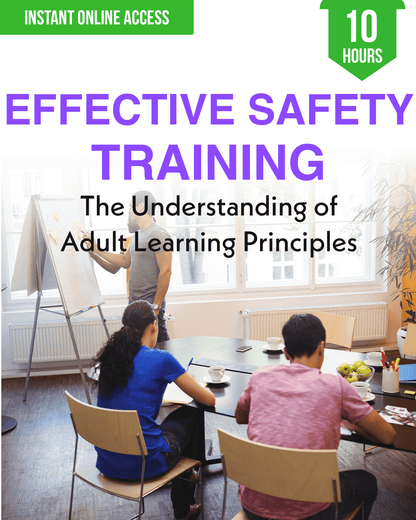Effective Safety Training: The Understanding of Adult Learning Principles - Safety Professionals Continuing Education, 10 Hours AllSafetyCE Points
