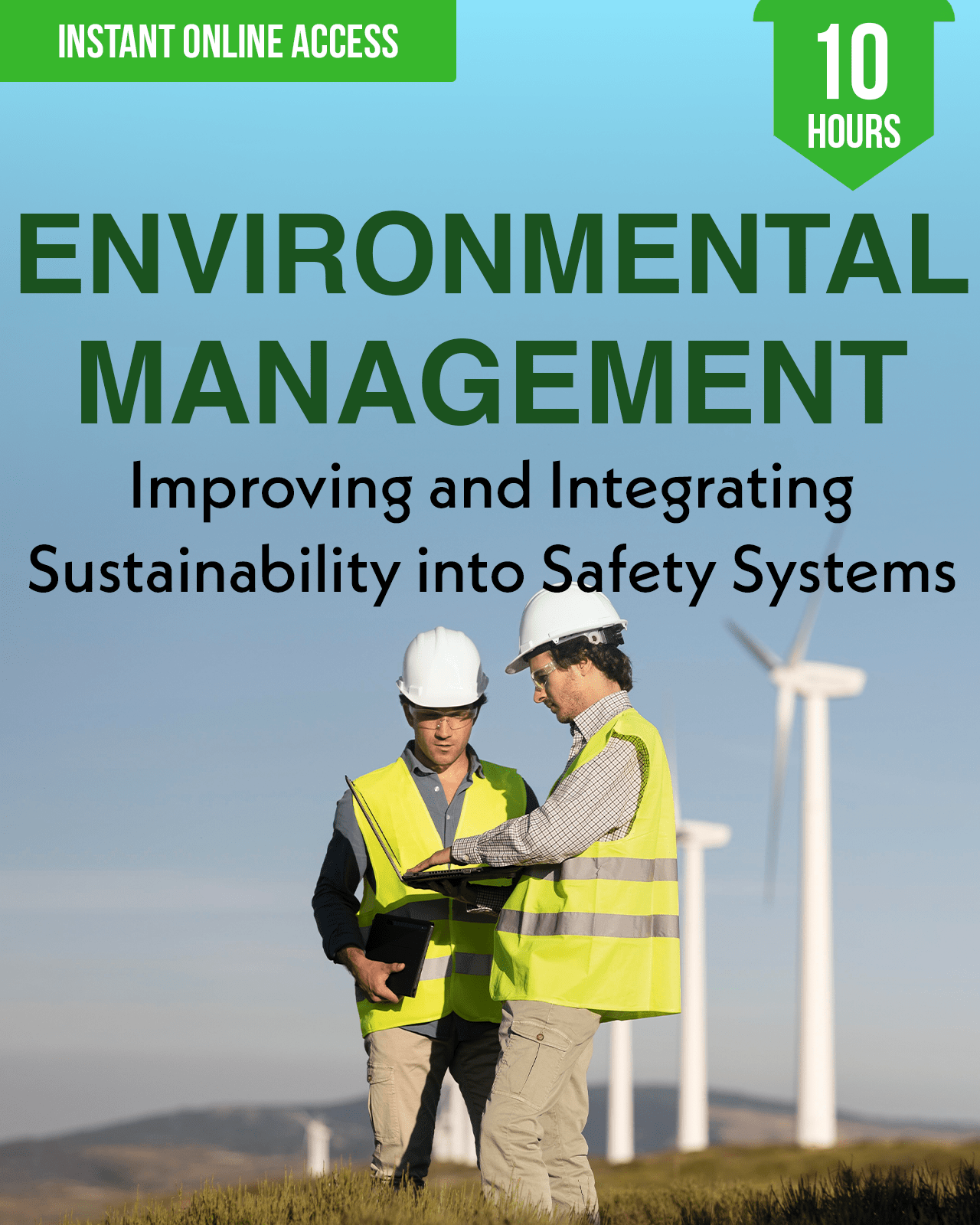 Environmental Management: Improving and Integrating Sustainability into Safety Systems - Safety Professionals Continuing Education, 10 Hours AllSafetyCE Points