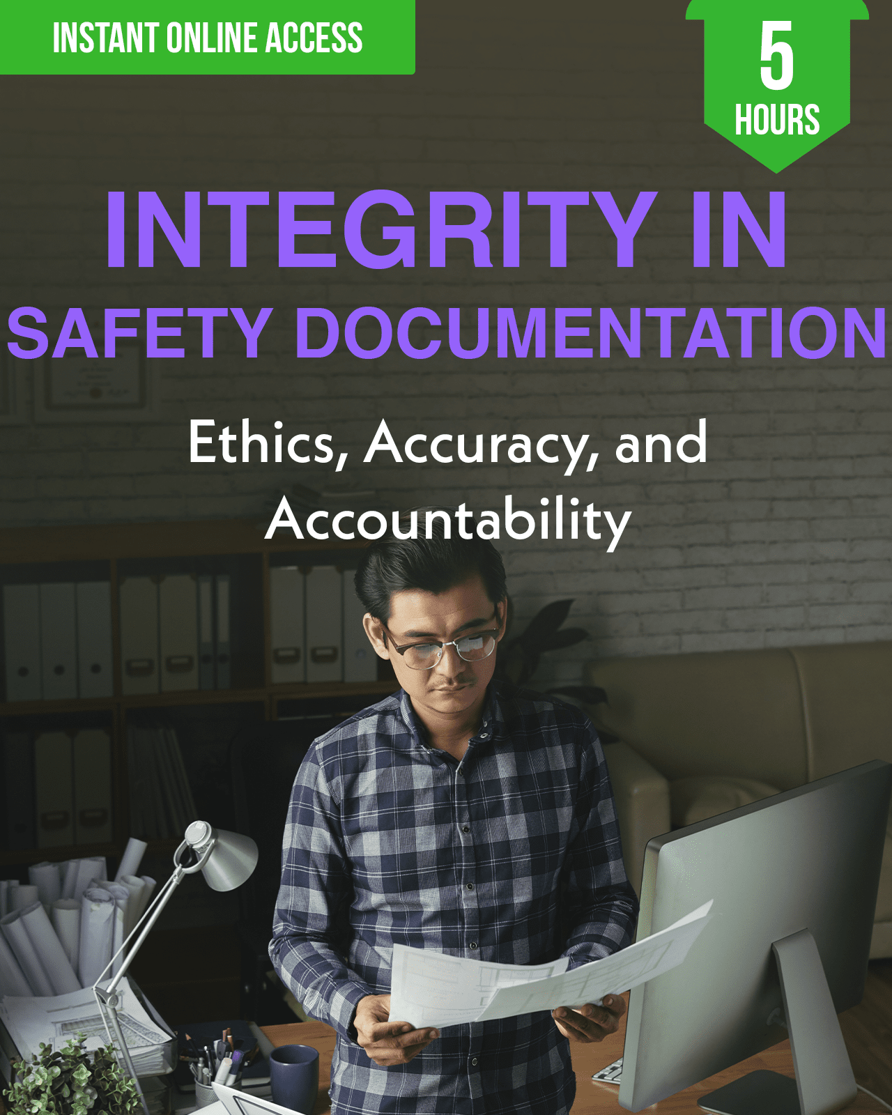 Integrity in Safety Documentation: Ethics, Accuracy, and Accountability - Safety Professionals Continuing Education, Ethics, 5 Hours AllSafetyCE Points