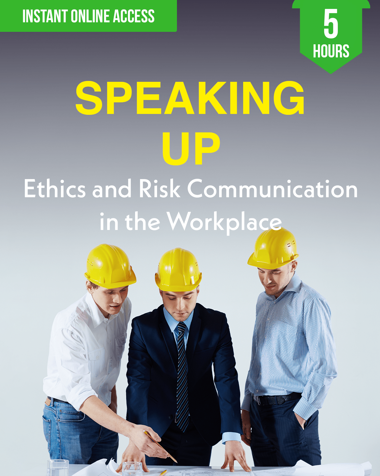 Speaking Up: Ethics and Risk Communication in the Workplace - Safety Professionals Continuing Education, Ethics, 5 Hours AllSafetyCE Points