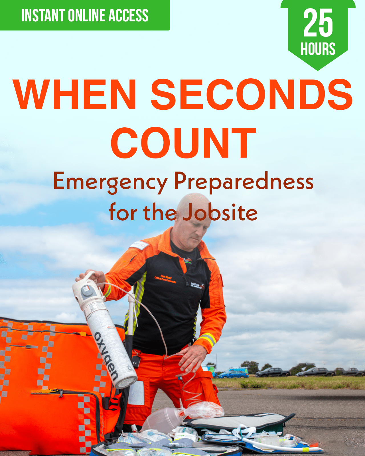 When Seconds Count: Emergency Preparedness for the Jobsite - Safety Professionals Continuing Education, 25 Hours AllSafetyCE Points